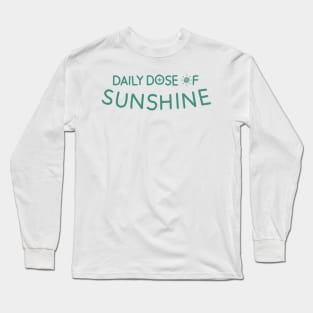 Daily Dose of Sunshine Long Sleeve T-Shirt